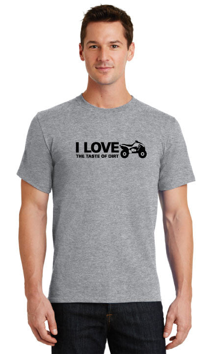 I Love The Taste Of Dirt Quad T-Shirt