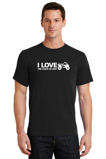 I Love The Taste Of Dirt Quad T-Shirt