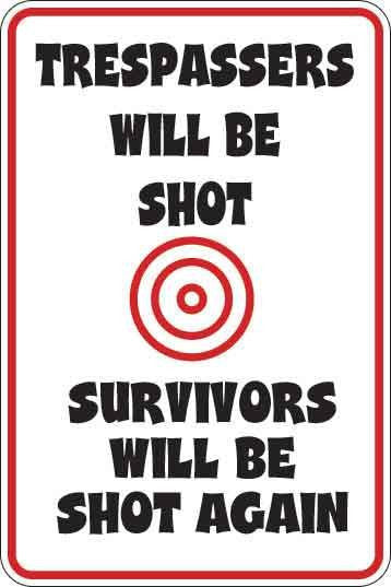 Trespassers Will Be Shot Sign Decal