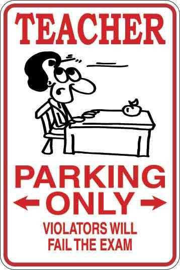 Teacher Parking Only Sign Decal