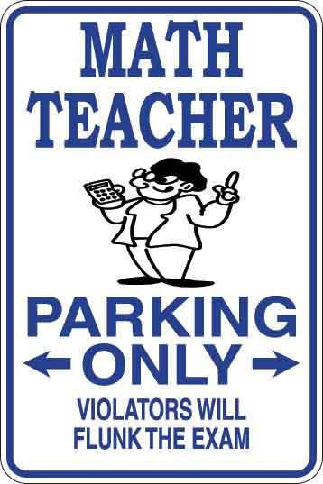 Math Teacher Parking Only Sign Decal