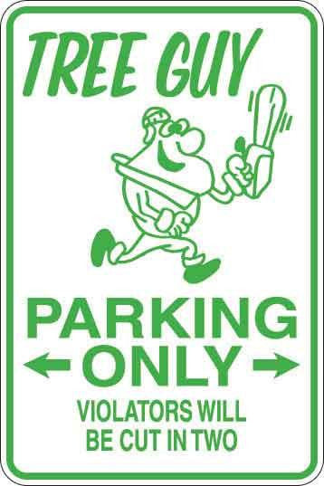 Tree Guy Parking Only Sign Decal