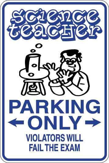 Science Teacher Parking Only Sign Decal