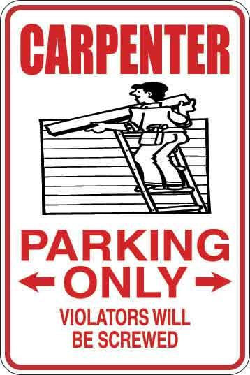 Carpenter Parking Only Sign Decal