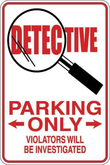 Detective Parking Only Sign Decal