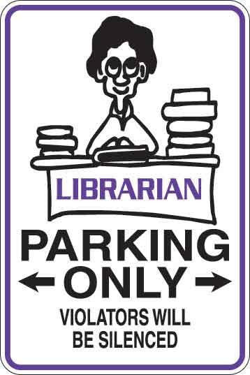 Librarian Parking Only Sign Decal