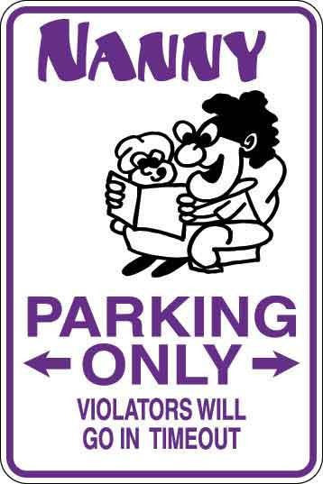 Nanny Parking Only Sign Decal