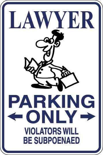 Lawyer Parking Only Sign Decal