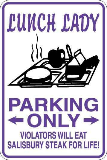 Lunch Lady Parking Only Sign Decal