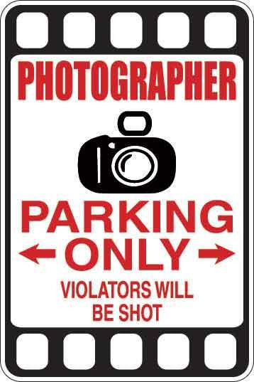 Photographer Parking Only Sign Decal