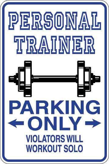 Personal Trainer Parking Only Sign Decal