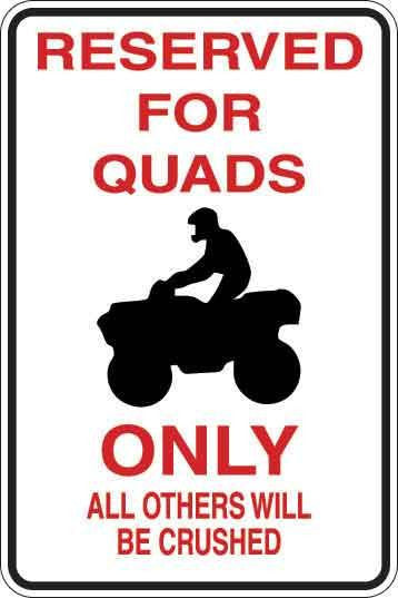 Reserved For Quads Only Sign Decal