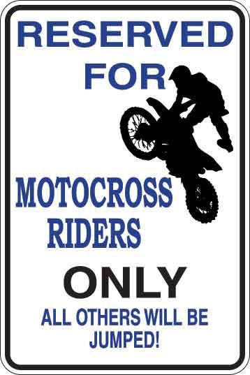 Reserved For Motocross Riders Only Sign Decal