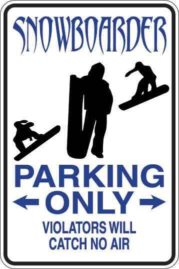 Snowboarders Parking Only Sign Decal