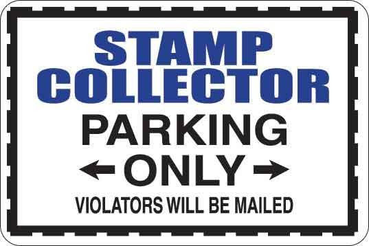 Stamp Collector Parking Only Sign Decal