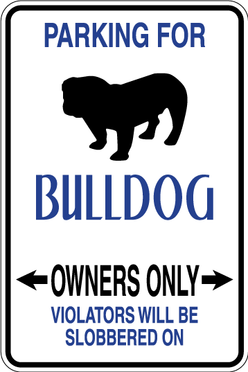 Bulldog Parking Only Sign Decal