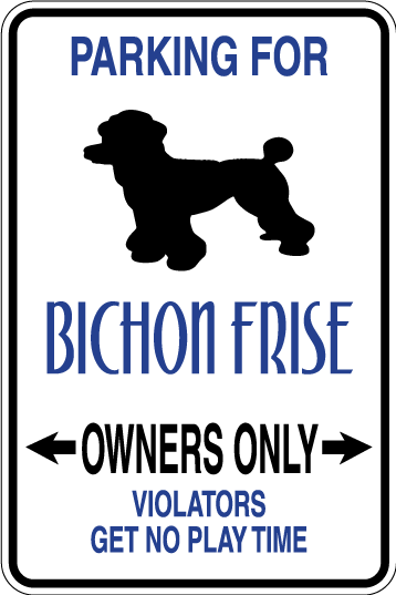 Bichon Frise Parking Only Sign Decal