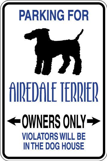 Airedale Terrier Parking Only Sign Decal