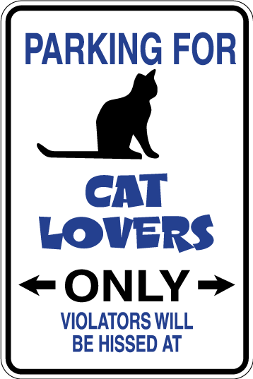 Cat Lovers Parking Only Sign Decal