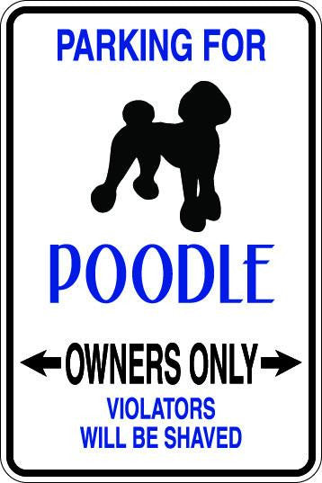 Poodle Owners Only Sublimated Aluminum Magnet