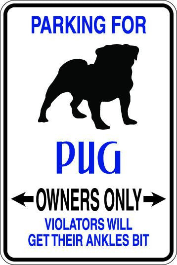 Pug Owners Only Sublimated Aluminum Magnet