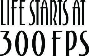 Life Starts At 300FPS Decal