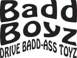 Badd Boyz Decal